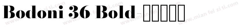 Bodoni 36 Bold字体转换